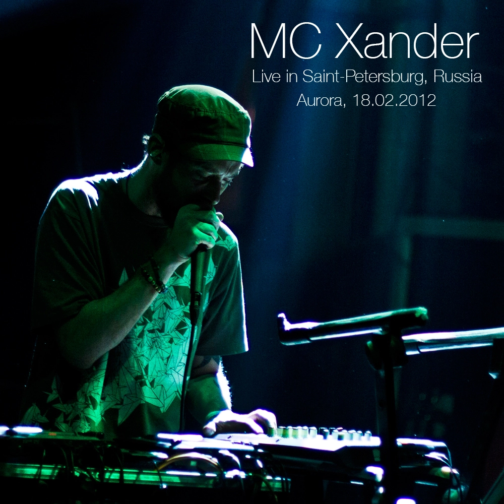 MC Xander, концерт в Авроре 18 февраля 2012, аудио